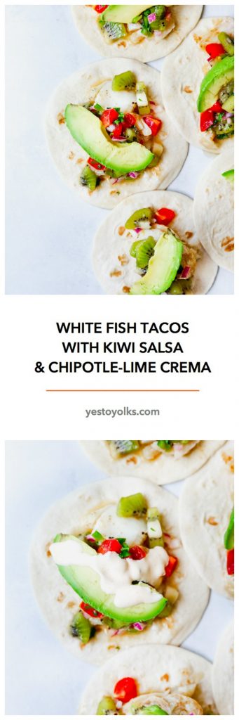 White Fish Tacos with Kiwi Salsa & Chipotle Lime Crema