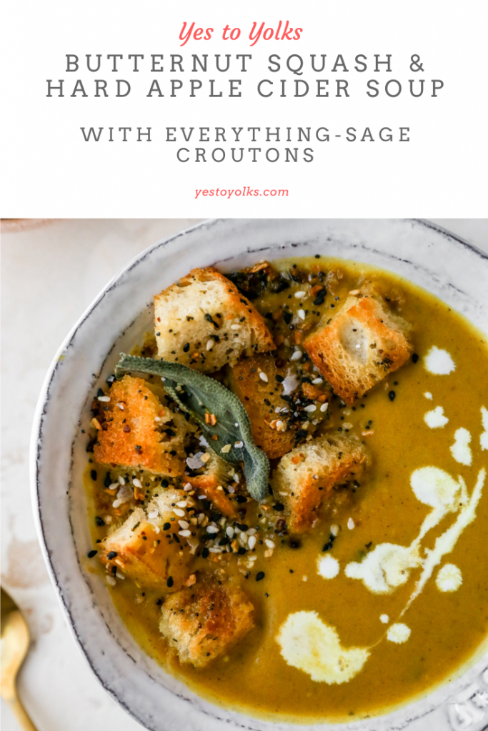 Butternut Squash & Hard Apple Cider Soup with Everything-Sage Croutons